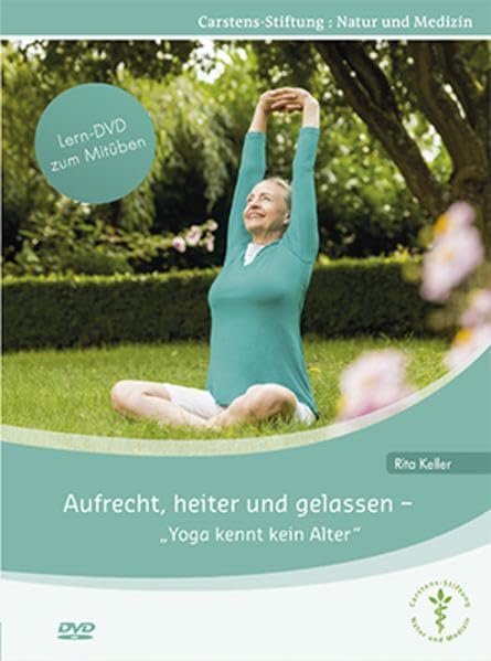 Keller, R: Aufrecht, heiter und gelassen - Yoga kennt kein A Movies