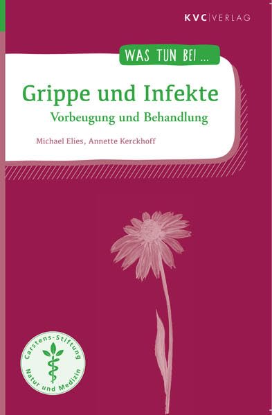 Grippe und Infekte: Vorbeugung und Selbsthilfe (Was tun bei) Medicine