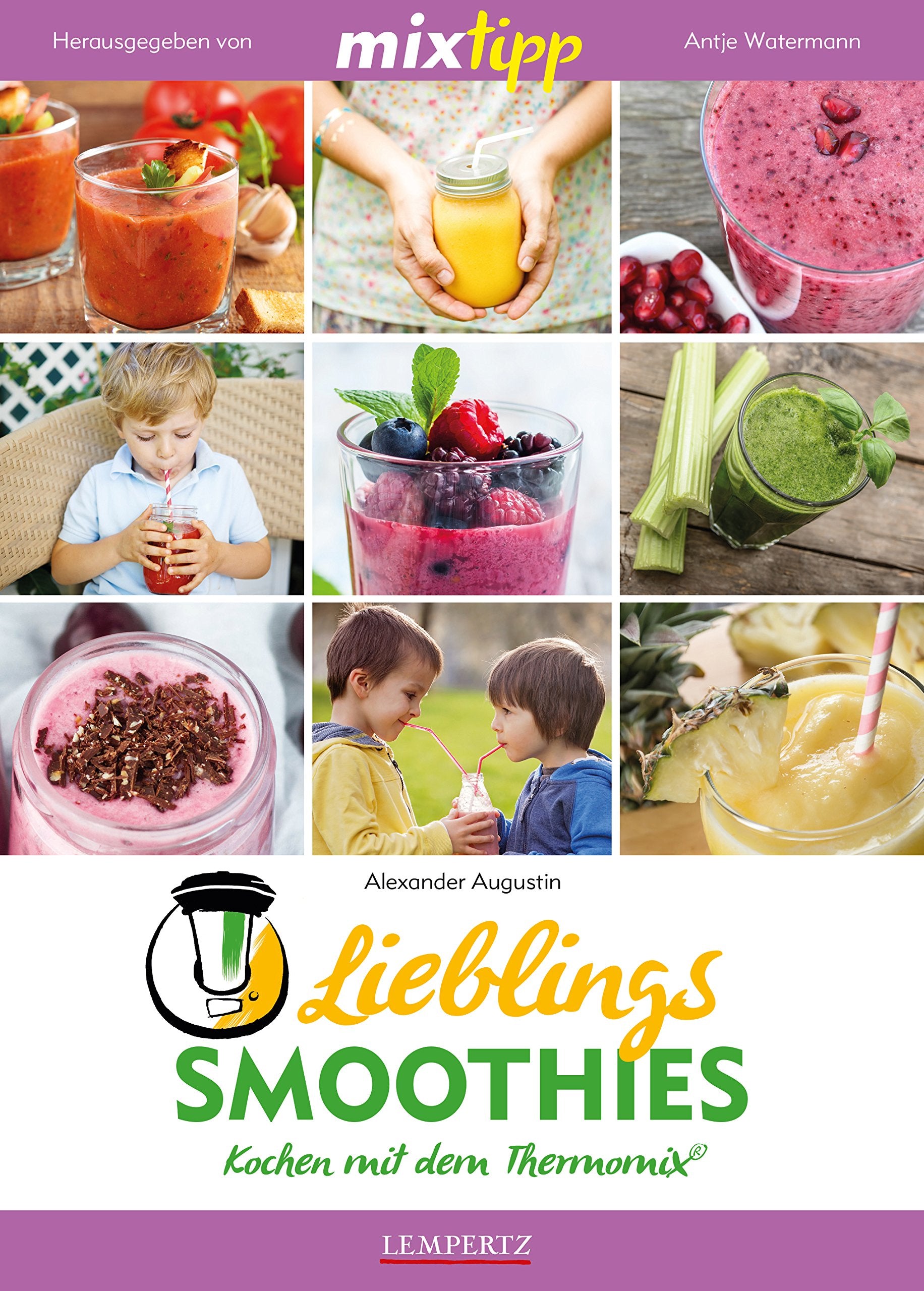 mixtipp: Lieblings-Smoothies: Kochen mit dem Thermomix® Leisure, Home & Garden