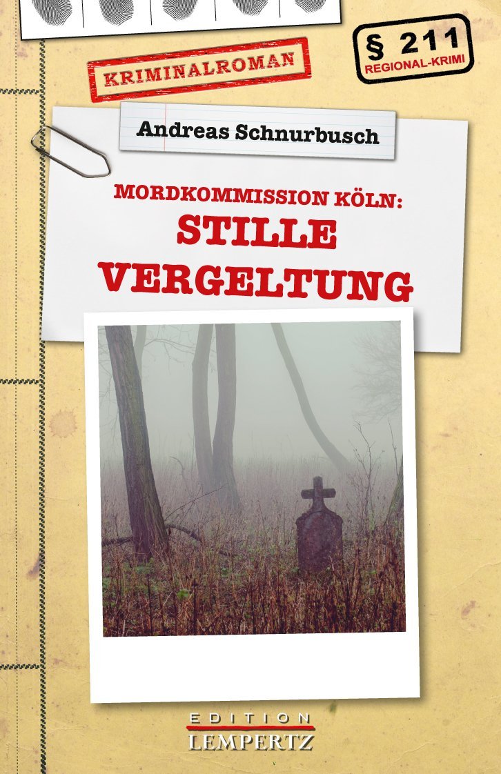 Stille Vergeltung: Mord in Köln (Regional-Krimi) Contemporary literature