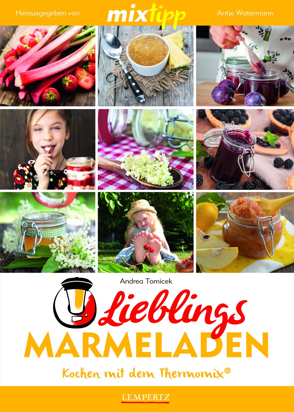 mixtipp: Lieblings-Marmeladen: Kochen mit dem Thermomix® Leisure, Home & Garden
