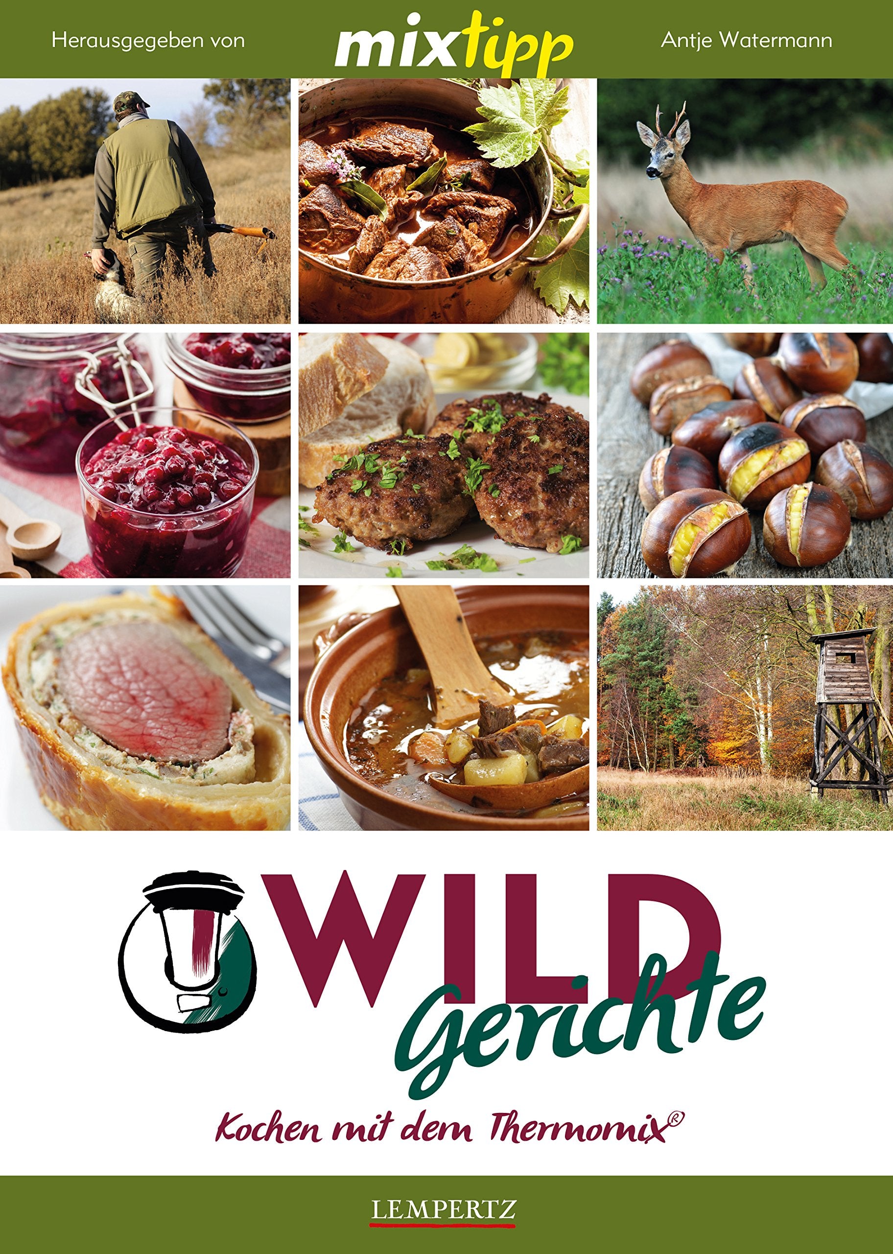mixtipp: Wildgerichte: Kochen mit dem Thermomix Leisure, Home & Garden
