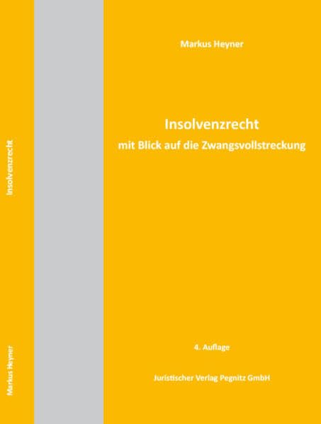 Insolvenzrecht mit Blick auf die Zwangsvollstreckung: Recht in Ausbildung und Praxis für den Gerichtsvollzieher Law