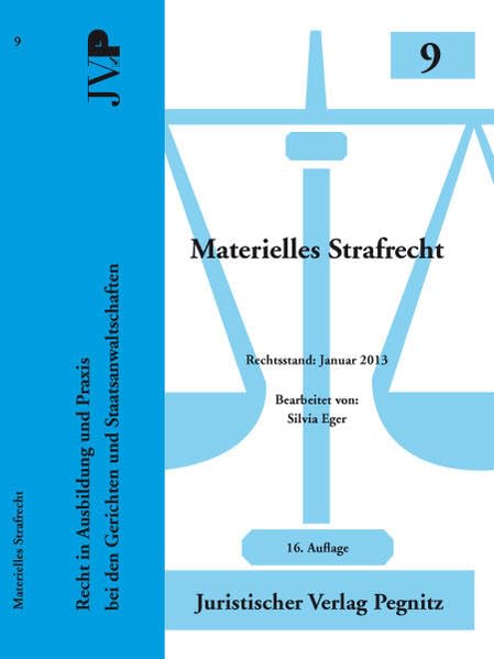 Materielles Strafrecht: Recht in Ausbildung und Praxis bei den Gerichten und Staatsanwaltschaften Law