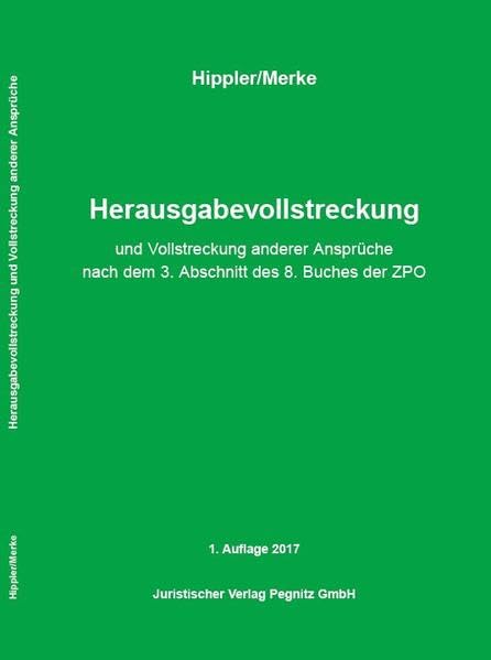 Herausgabevollstreckung und Vollstreckung anderer Ansprüche: Recht in Ausbildung und Praxis für den Gerichtsvollzieher Law