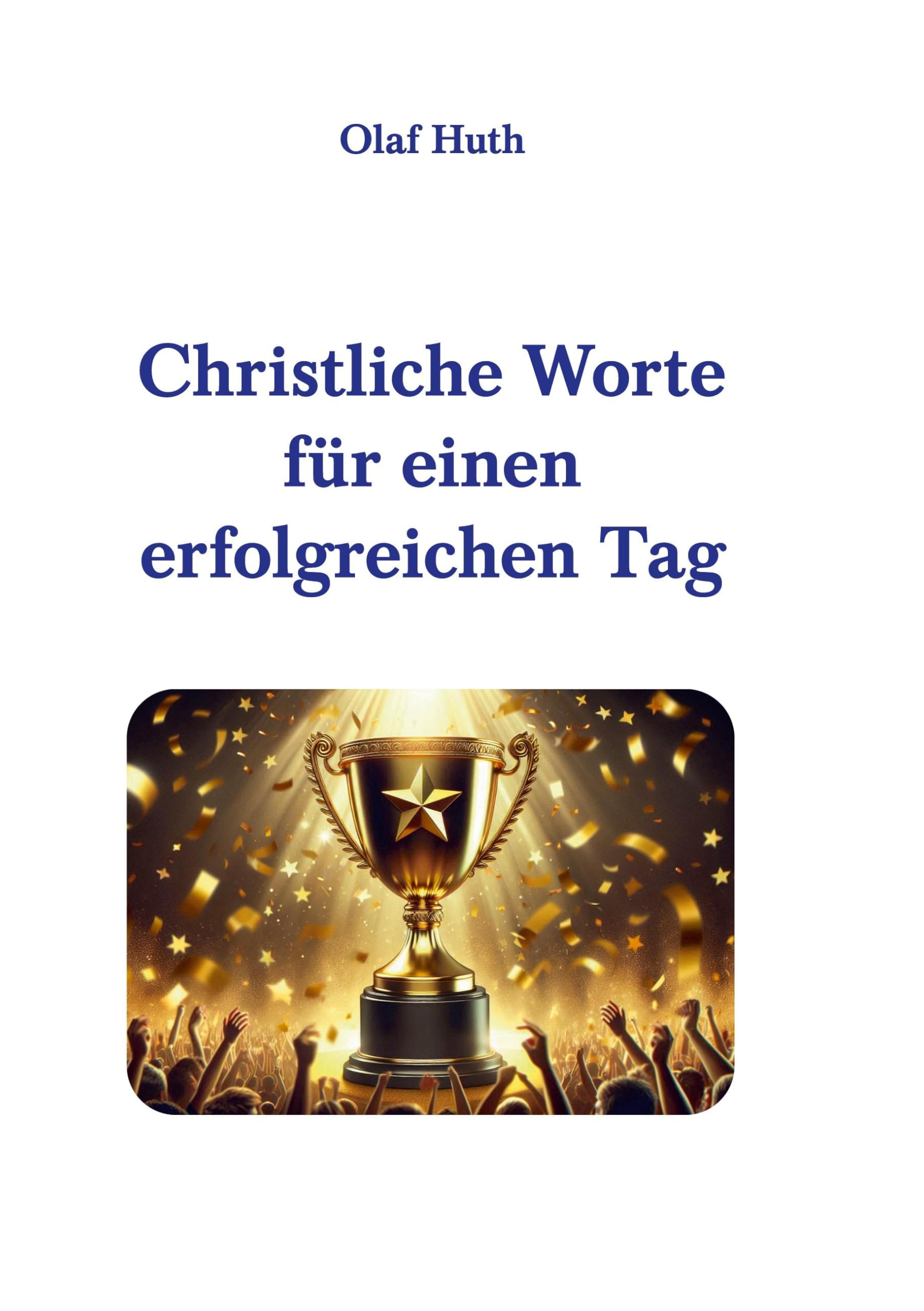 Christliche Worte für einen erfolgreichen Tag Lifestyle
