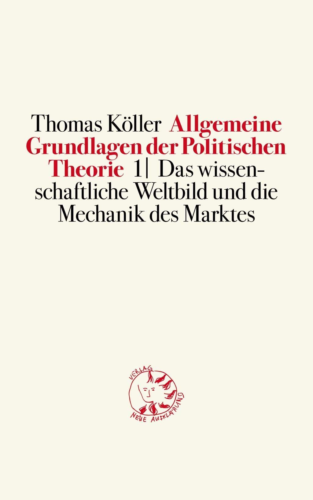 Allgemeine Grundlagen der Politischen Theorie 1 Philosophy