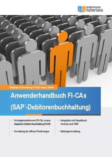 Anwenderhandbuch FI-CAx (SAP-Debitorenbuchhaltung): Basierend auf SAP FI-CA (Contract Accounting) Computer Science