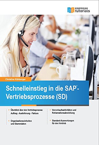Schnelleinstieg in die SAP-Vertriebsprozesse (SD) Computer Science