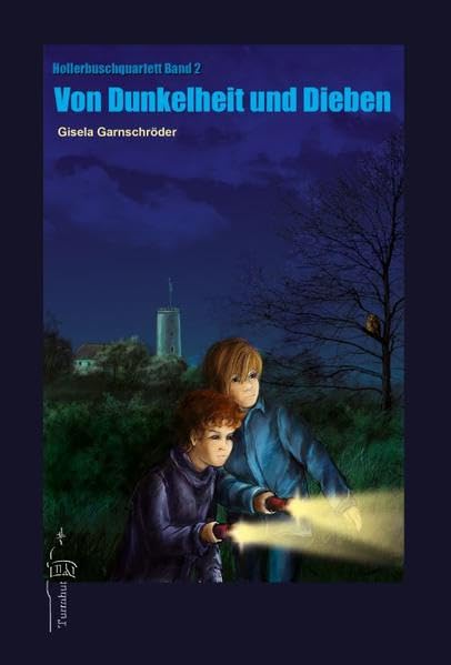 Von Dunkelheit und Dieben: Hollerbuschquartett Band 2 Novels & Short Stories