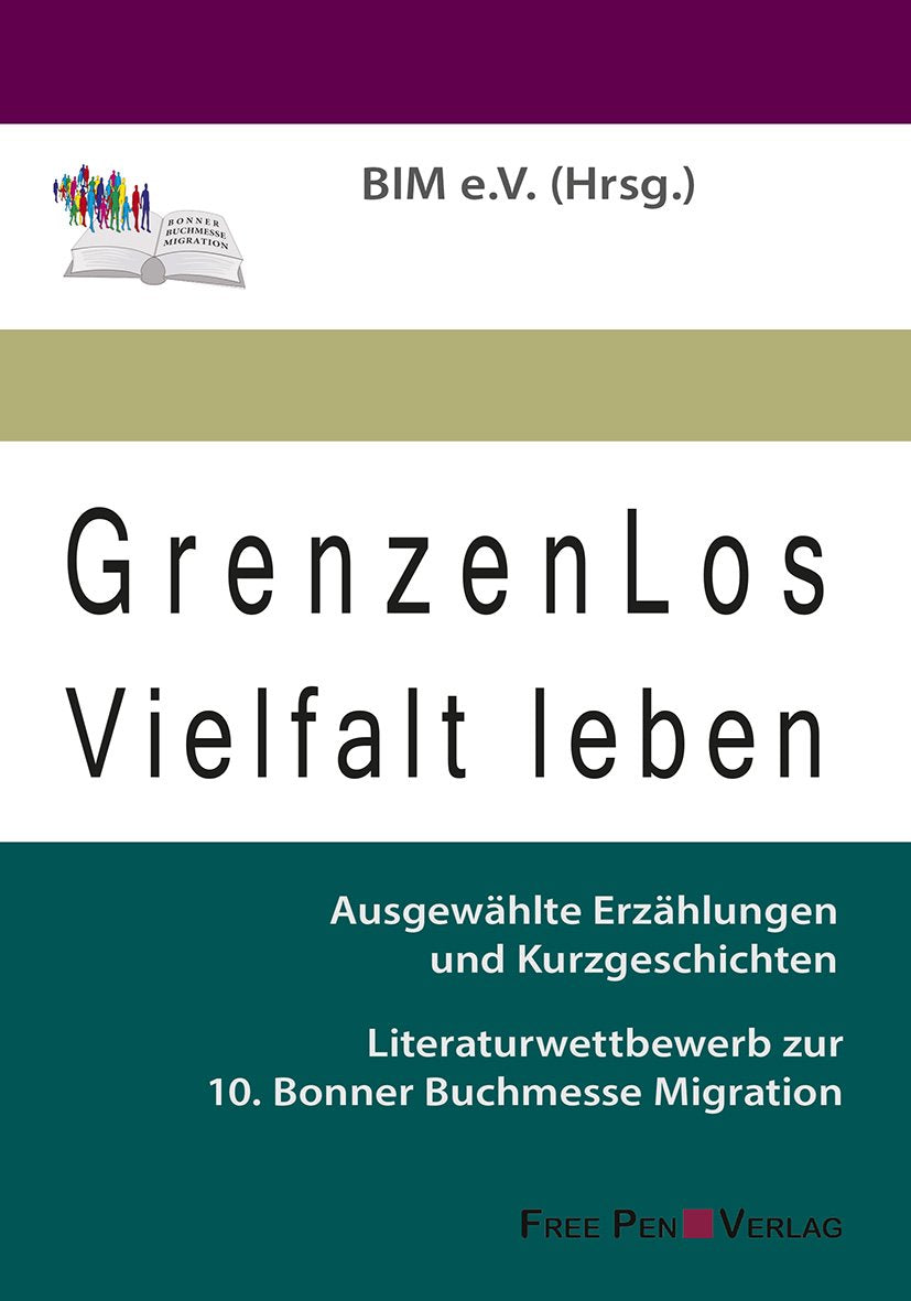 GrenzenLos – Vielfalt leben: Ausgewählte Erzählungen und Kurzgeschichten (BIM-Schriftenreihe Migration und Literatur) Contemporary literature Books