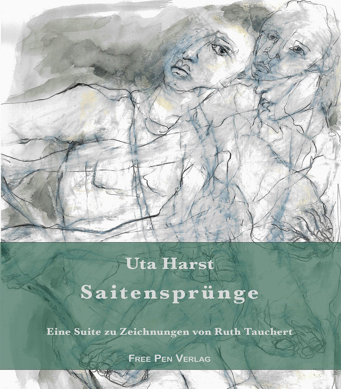 Saitensprünge: Im Flügelschatten des Eros – Eine Suite zu Zeichnungen von Ruth Tauchert Contemporary literature