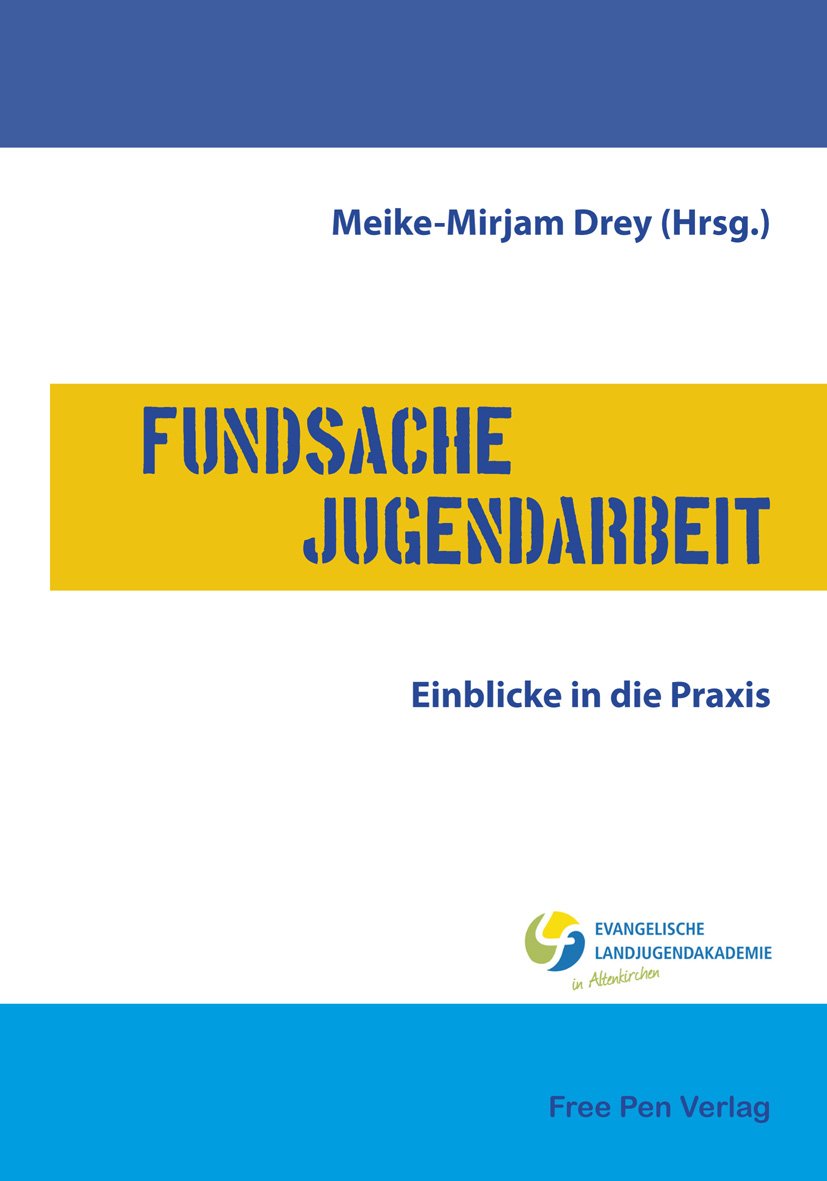 Fundsache Jugendarbeit: Einblicke in die Praxis Books