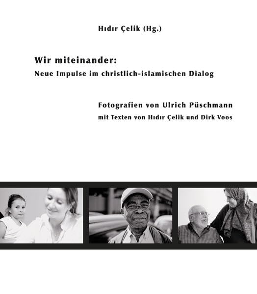 Wir miteinander: Neue Impulse im christlich-islamischen Dialog Photography