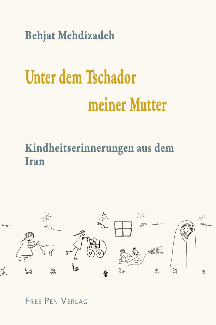 Unter dem Tschador meiner Mutter: Kindheitserinnerungen aus dem Iran Contemporary literature
