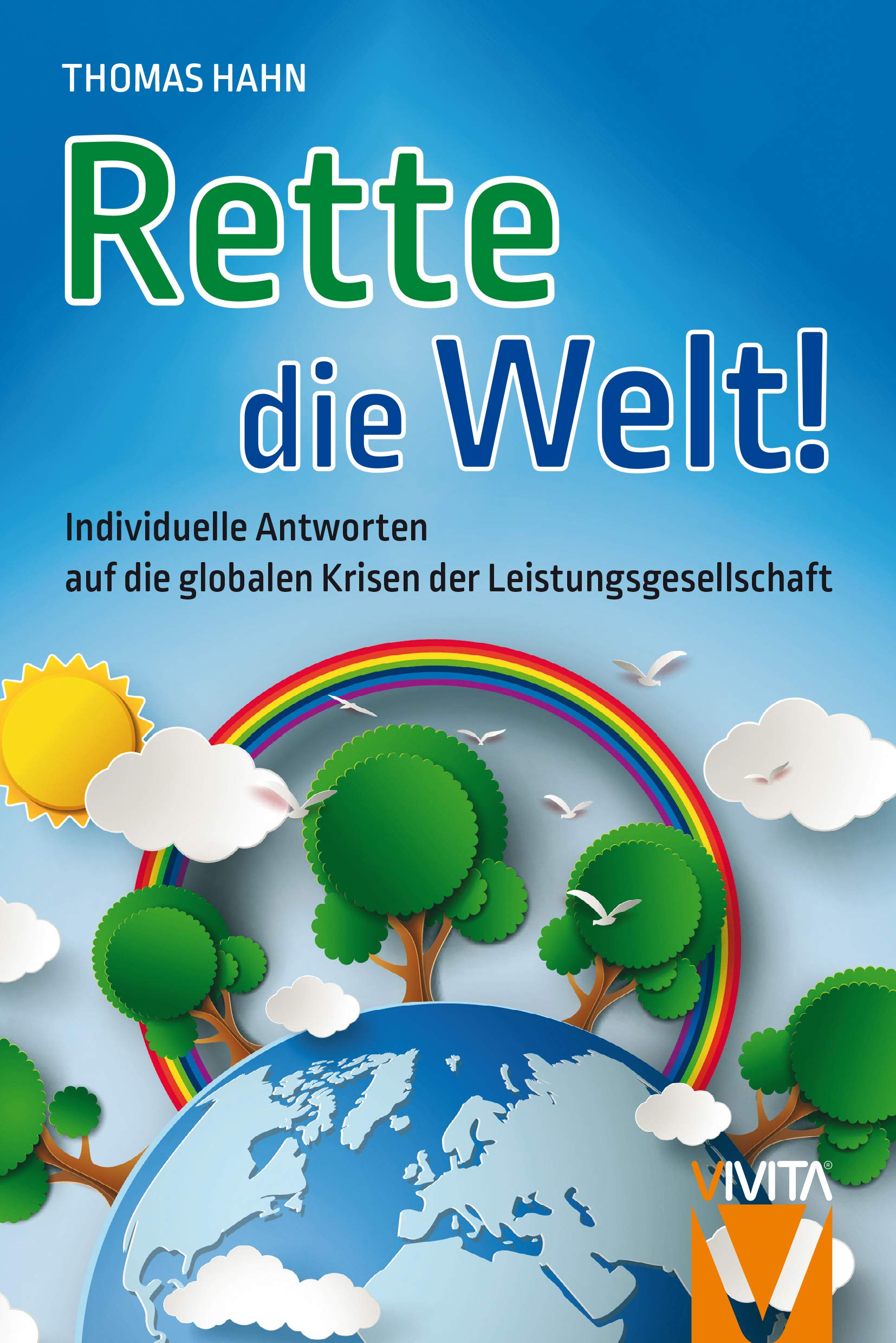 Die Welt im Burnout: Individuelle Antworten auf die globalen Krisen der Leistungsgesellschaft Social Sciences