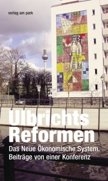 Ulbrichts Reformen Politics & History