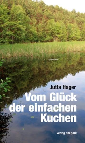 Product Image: Vom Glück der einfachen Kuchen
