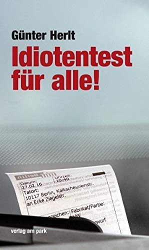 Idiotentest für alle! Humour & Satire