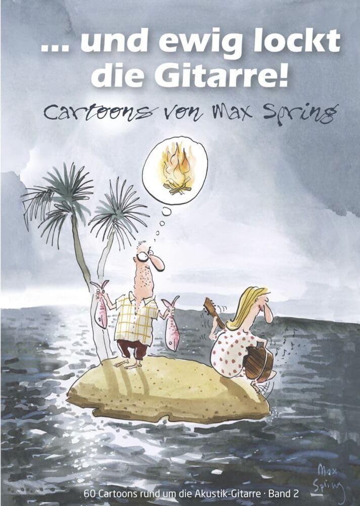... und ewig lockt die Gitarre!: 60 Cartoons rund um die Akustik-Gitarre, Band 2 Sheet Music