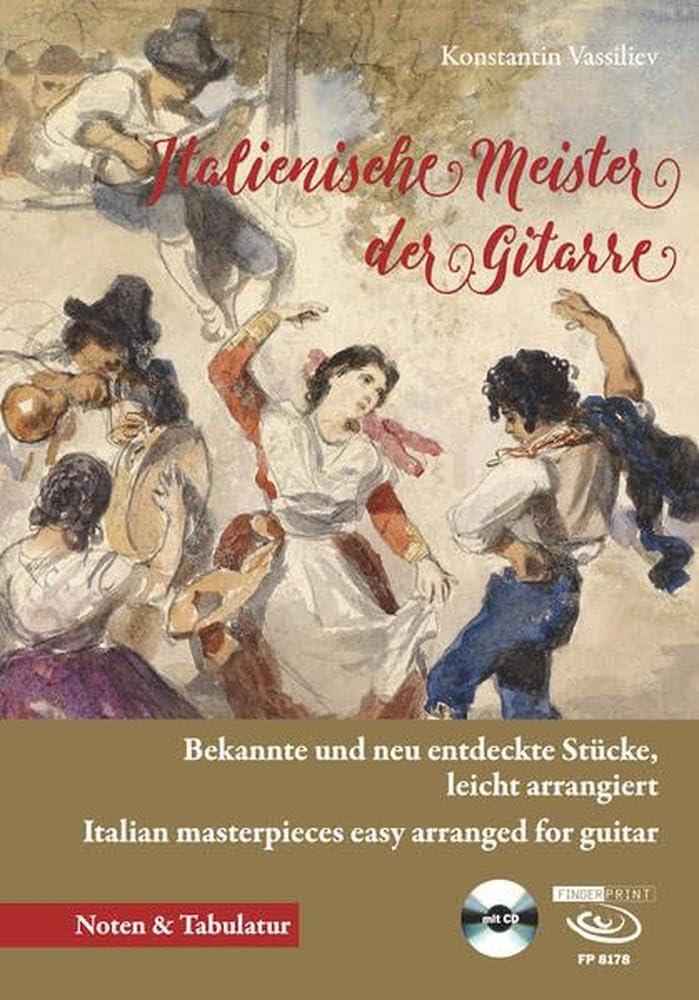 Italienische Meister der Gitarre: Bekannte und neu entdeckte Stücke, leicht arrangiert Italian masterpieces easy arranged for guitar Arts & Music