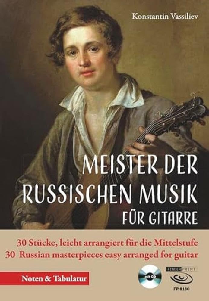 Meister der russischen Musik für Gitarre: 30 Stücke, leicht arrangiert für die Mittelstufe 30 Russian masterpieces easy arranged for guitar - Noten & Tabulatur Arts & Music