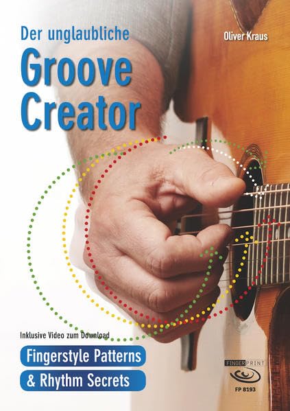 Der unglaubliche Groove Creator: Fingerstyle Patterns & Rhythm Secrets. Videos zum Download und Streaming Arts & Music