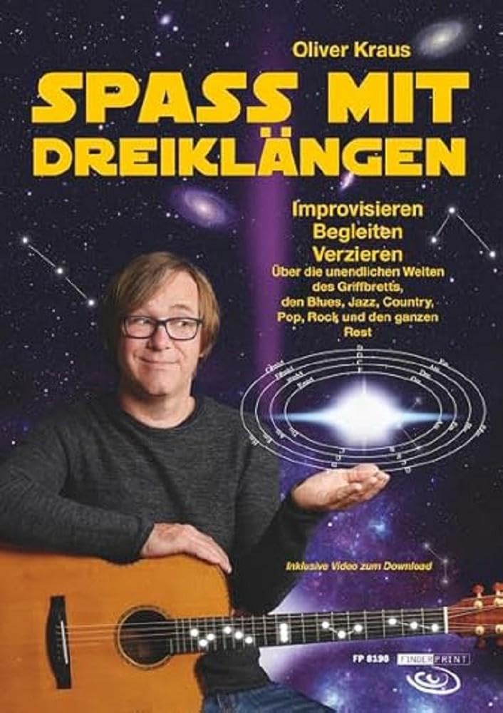 Spaß mit Dreiklängen: Improvisieren Begleiten Verzieren. Über die unendlichen Weiten des Griffbretts, den Blues, Jazz, Country, Pop, Rock und den ganzen Rest. Arts & Music