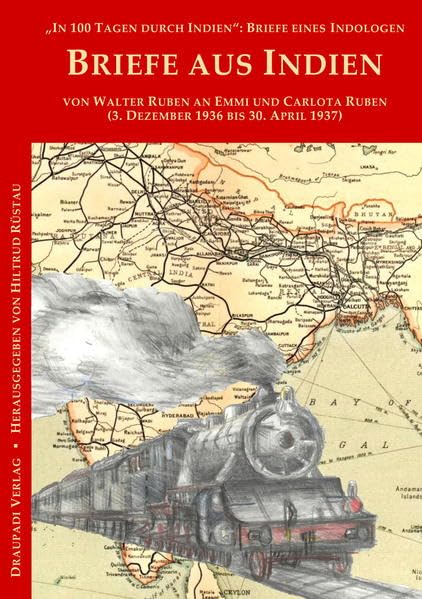 In 100 Tagen durch Indien: Briefe eines Indologen Books