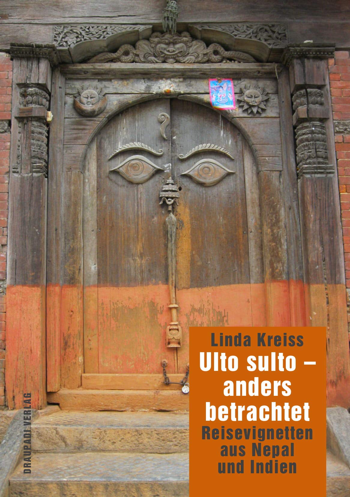 Ulto sulto - anders betrachtet: Reisevignetten aus Nepal und Indien Contemporary literature