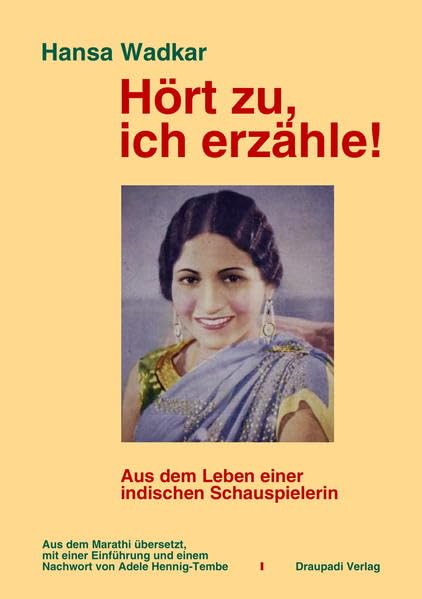 Hört zu, ich erzähle!: Aus dem Leben einer indischen Schauspielerin Memories