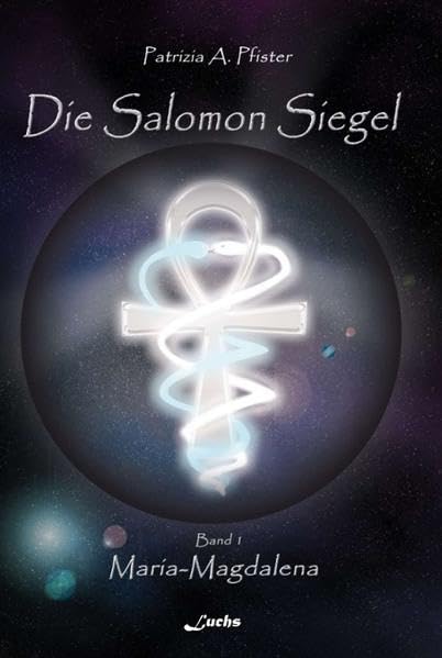 Die Salomon Siegel Band I: Maria-Magdalena Historical Fiction