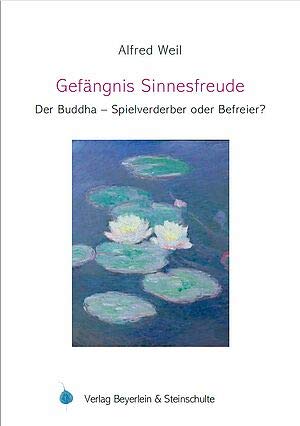 Product Image: Gefängnis - Sinnesfreude: Der Buddha - Spielverderber oder Befreier