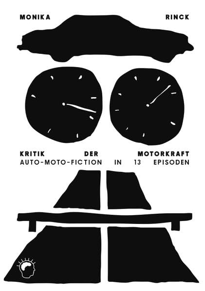 Kritik der Motorkraft: Auto-Moto-Fiction in 13 Episoden book