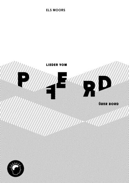 Lieder vom Pferd über Bord: Gedichte. Aus dem Niederländischen von Christian Filips. book