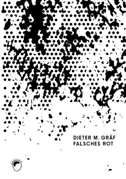 Falsches Rot: Gedichte und Fotografien Poetry