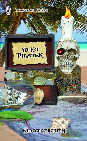 Yo-Ho Piraten: Kurzgeschichten Humour & Satire
