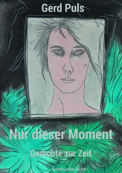 Nur dieser Moment: Gedichte zur Zeit Contemporary literature