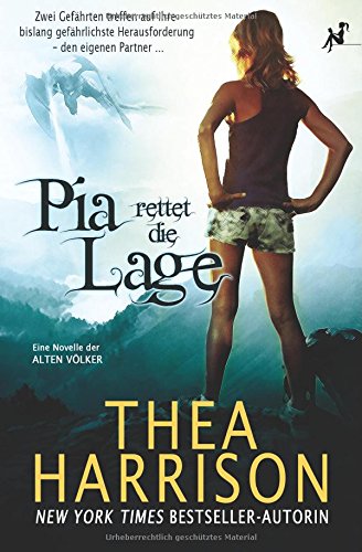 Pia rettet die Lage: Eine Novelle der Alten Völker Contemporary Romance