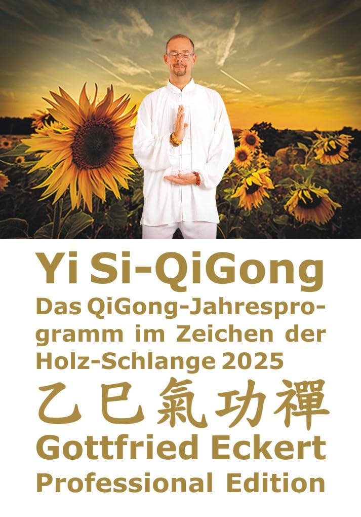 Yi Si-QiGong: Das QiGong-Jahresprogramm im Zeichen der Holz-Schlange 2025 Medicine