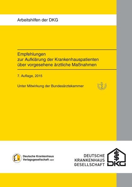Empfehlungen zur Aufklärung von Krankenhauspatienten über vorgesehene ärztliche Maßnahmen Medicine