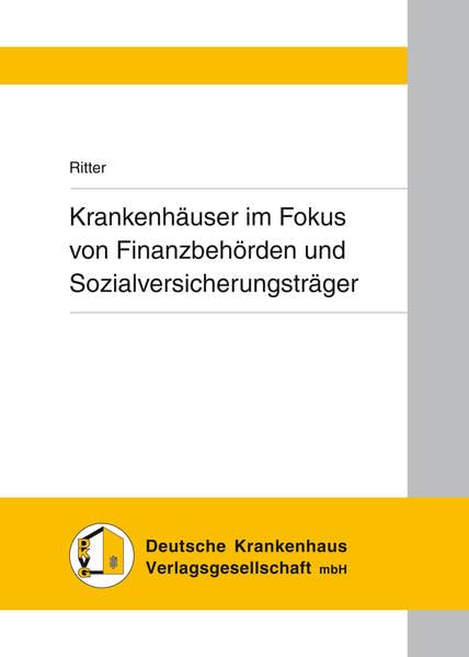 Krankenhäuser im Fokus von Finanzbehörden und Sozialversicherungsträgern Law
