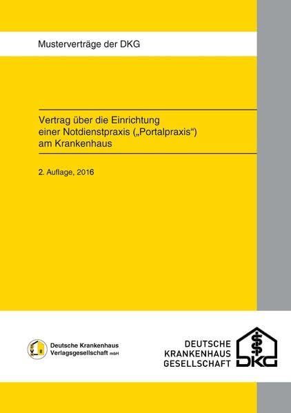 Vertrag über die Einrichtung einer Notdienstpraxis ("Portalpraxis") am Krankenhaus Medicine
