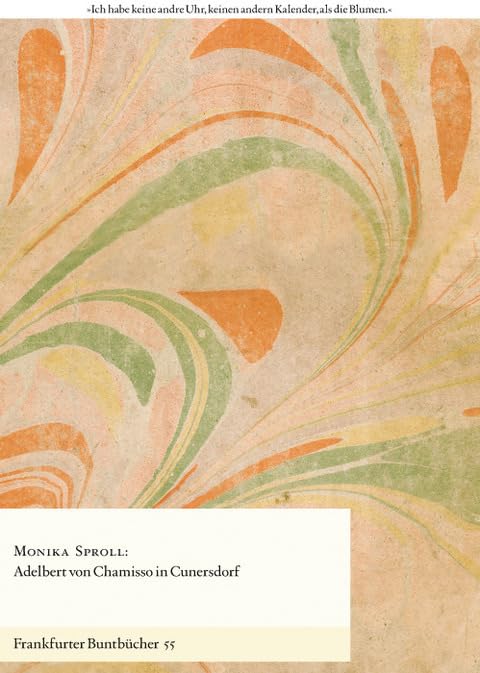 Adelbert von Chamisso in Cunersdorf (Frankfurter Buntbücher) Contemporary literature
