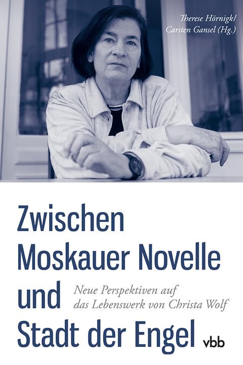 Zwischen Moskauer Novelle und Stadt der Engel Contemporary literature