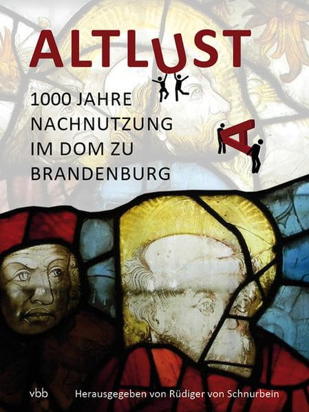 Altlust: 1000 Jahre Nachnutzung im Dom zu Brandenburg Architecture Books