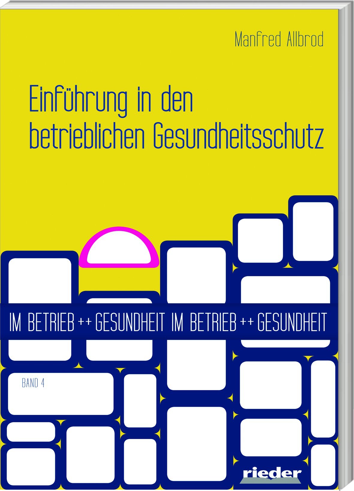 Einführung in den betrieblichen Gesundheitsschutz book