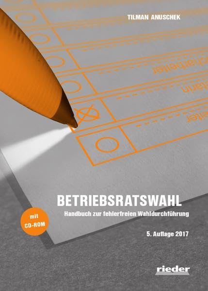 Betriebsratswahl: Handbuch zur fehlerfreien Wahldurchführung Law