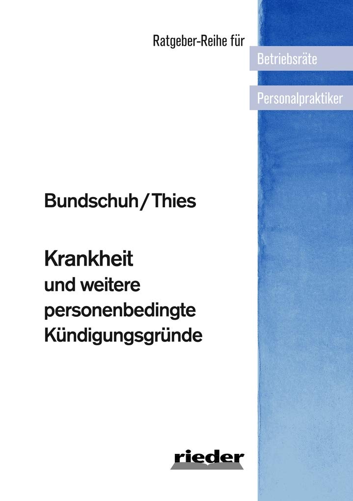 Bundschuh, P: Krankheit und weitere personenbedingte Kündigu Law