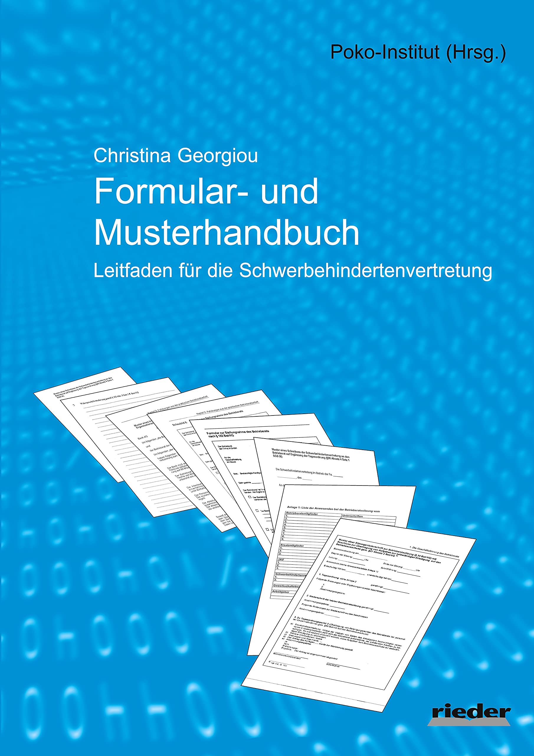 Muster- und Formularhandbuch: Leitfaden für die Schwerbehindertenvertretung Law